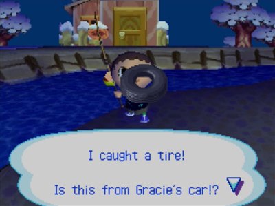 I caught a tire! Is this from Gracie's car!?