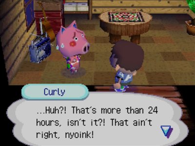 Curly: ...Huh?! That's more than 24 hours, isn't it?! That ain't right, nyoink!