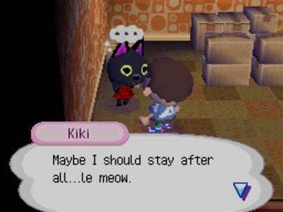 Kiki: Maybe I should stay after all...le meow.