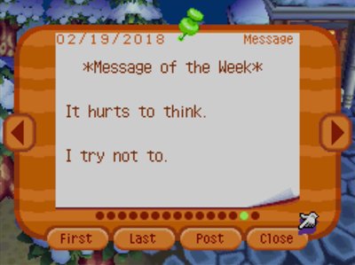 *Message of the Week* It hurts to think. I try not to.