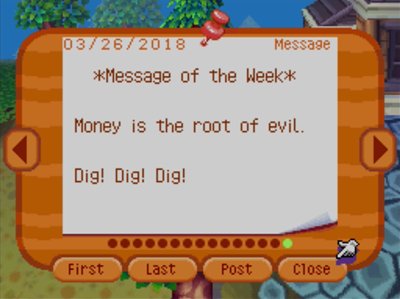 *Message of the Week* Money is the root of evil. Dig! Dig! Dig!