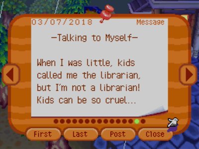 -Talking to Myself- When I was little, kids called me the librarian, but I'm not a librarian! Kids can be so cruel...