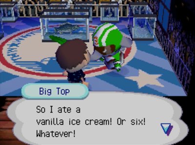 Big Top: So I ate a vanilla ice cream! Or six! Whatever!