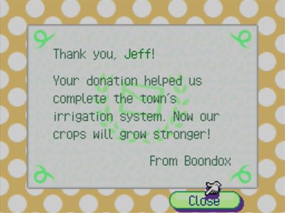 Thank you, Jeff! Your donation helped us complete the town's irrigation system. Now our crops will grow stronger! -From Boondox