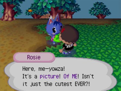 Rosie: Here, me-yowza! It's a picture! Of ME! Isn't it just the cutest EVER?!