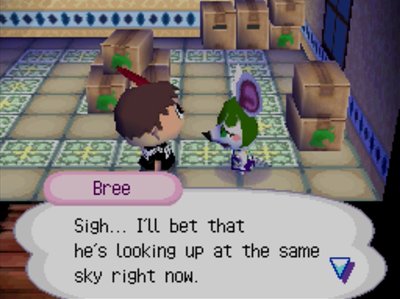 Bree: Sigh... I'll bet that he's looking up at the same sky right now.