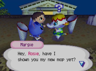 Margie: Hey, Rosie, have I shown you my new mop yet?