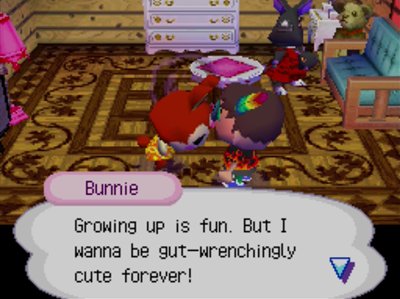 Bunnie: Growing up is fun. But I wanna be gut-wrenchingly cute forever!