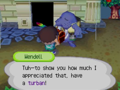 Wendell: Tuh-to show you how much I appreciated that, have a turban!