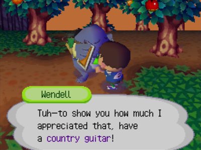 Wendell: Tuh-to show you how much I appreciated that, have a country guitar!