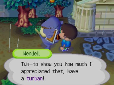 Wendell: Tuh-to show you how much I appreciated that, have a turban!