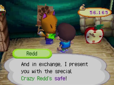 Redd: And in exchange, I present you with the special Crazy Redd's safe!