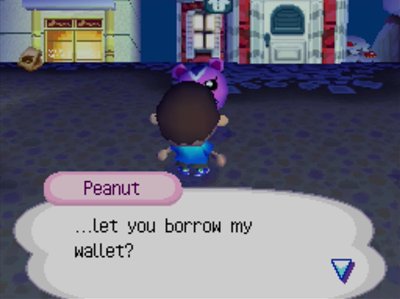 Peanut: [Didn't I]... let you borrow my wallet?