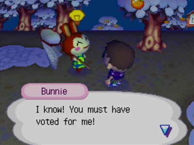 Bunnie: I know! You must have voted for me!