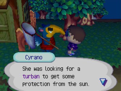 Cyrano: She was looking for a turban to get some protection from the sun.