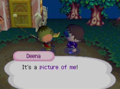 Deena: It's a picture of me!
