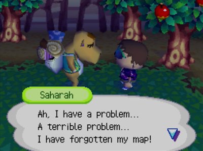 Saharah: Ah, I have a problem... A terrible problem... I have forgotten my map!