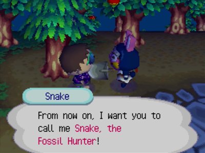 Snake: From now on, I want you to call me Snake, the Fossil Hunter!