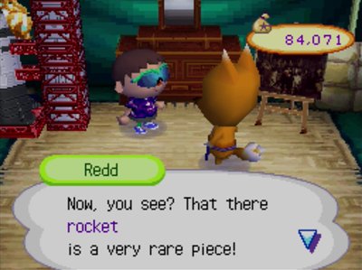 Redd: Now, you see? That there rocket is a very rare piece!