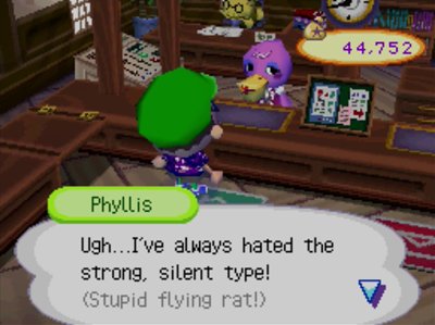 Phyllis: Ugh...I've always hated the strong, silent type! (Stupid flying rat!)