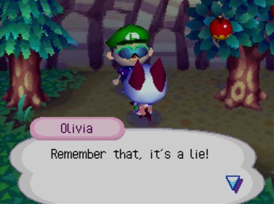 Olivia: Remember that, it's a lie!