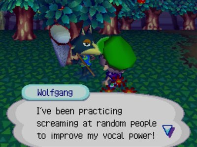 Wolfgang: I've been practicing screaming at random people to improve my vocal power!