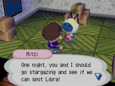 Mitzi: One night, you and I should go stargazing and see if we can spot Libra!