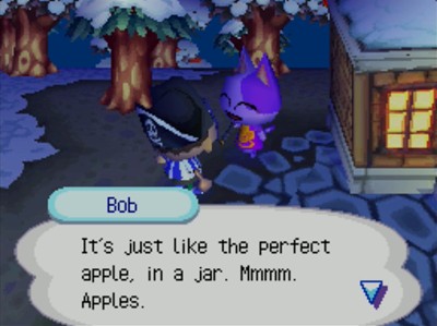 Bob: It's just like the perfect apple, in a jar. Mmmm. Apples.