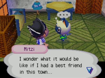 Mitzi: I wonder what it would be like if I had a best friend in this town...