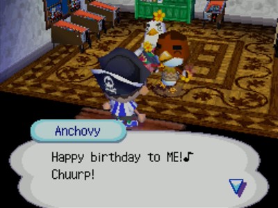Anchovy: Happy birthday to ME! Chuurp!