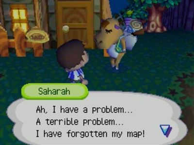 Saharah: Ah, I have a problem... A terrible problem... I have forgotten my map!