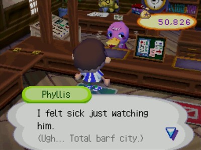 Phyllis: I felt sick just watching him. (Ugh... Total barf city.)