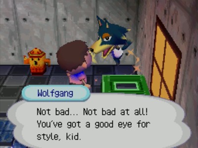 Wolfgang: Not bad... Not bad at all! You've got a good eye for style, kid.