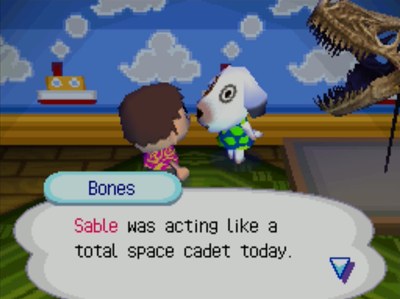 Bones: Sable was acting like a total space cadet today.