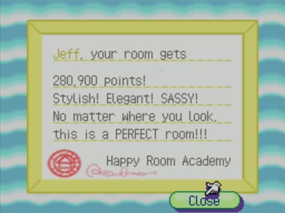 Jeff, your room gets 280,900 points! Stylish! Elegant! SASSY! No matter where you look, this is a PERFECT room!!! -Happy Room Academy