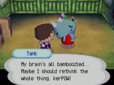 Tank: My brain's all bamboozled... Maybe I should rethink the whole thing, kerPOW!