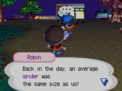 Robin: Back in the day, an average spider was the same size as us!