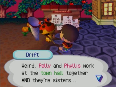 Drift: Weird. Pelly and Phyllis work at the town hall together AND they're sisters...