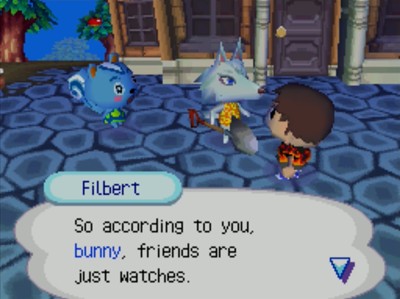 Filbert: So according to you, bunny, friends are just watches.