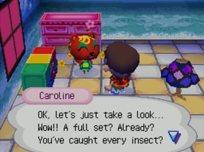 Caroline: OK, let's just take a look... Wow!! A full set? Already? You've caught every insect?
