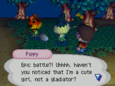 Pippy: Epic battle?! Uhhhh, haven't you noticed that I'm a cute girl, not a gladiator?