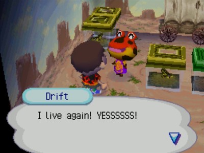 Drift: I live again! YESSSSSS!