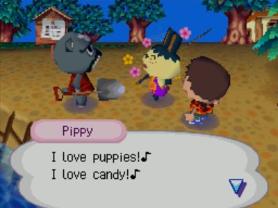 Pippy: I love puppies! I love candy!