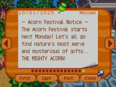 -Acorn Festival Notice- The Acorn Festival starts next Monday! Let's all go find nature's most eerie and mysterious of gifts... THE MIGHTY ACORN!