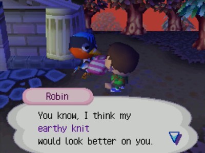 Robin: You know, I think my earthy knit would look better on you.