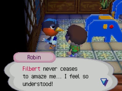 Robin: Filbert never ceases to amaze me... I feel so understood!