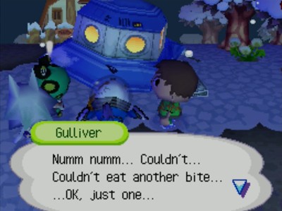 Gulliver: Numm numm... Couldn't... Couldn't eat another bite... ...OK, just one...