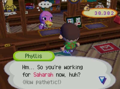 Phyllis: Hm... So you're working for Saharah now, huh? (How pathetic!)