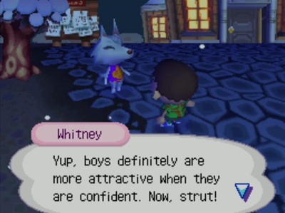 Whitney: Yup, boys definitely are more attractive when they are confident. Now, strut!