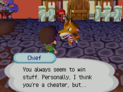 Chief: You always seem to win stuff. Personally, I think you're a cheater, but...
